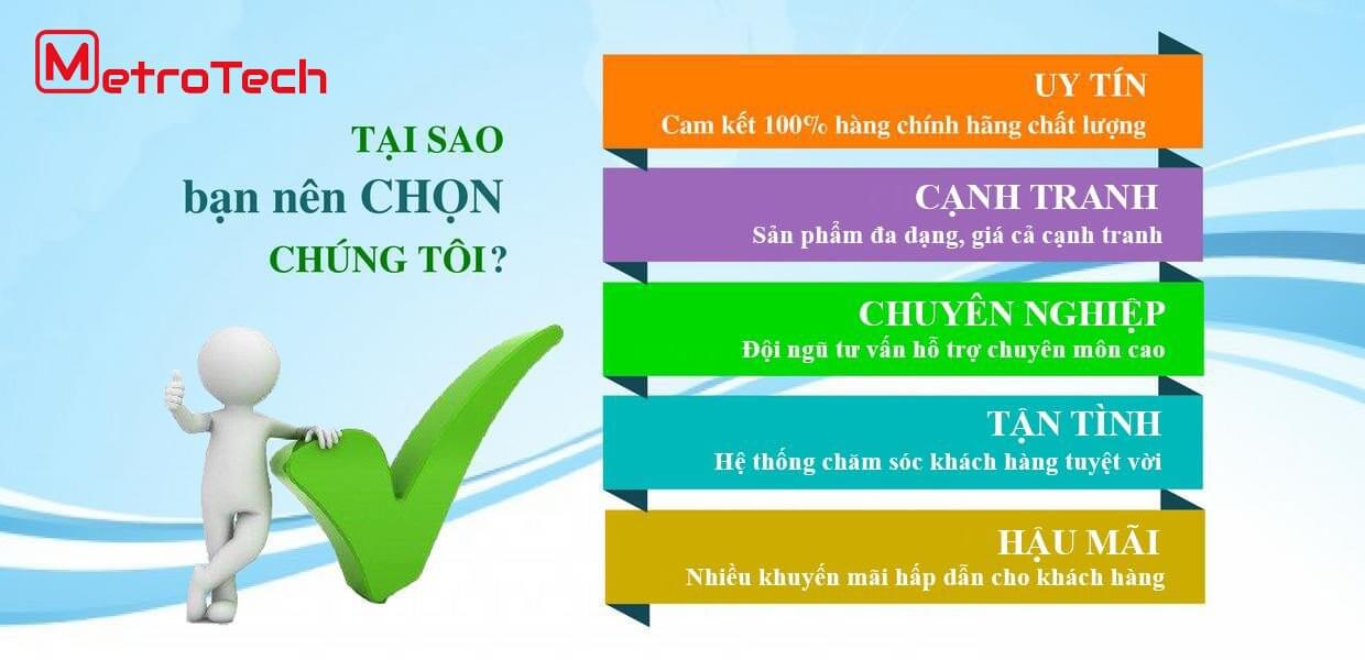 Vì sao nên mua hàng tại METROTECH