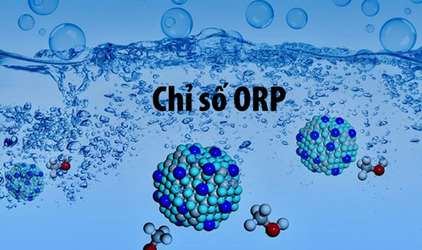 Chỉ số ORP là gì? Tìm hiểu về máy đo ORP