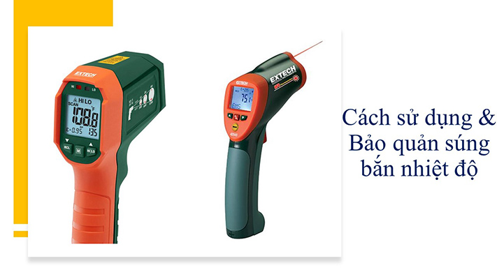 Hướng dẫn sử dụng và bảo quản súng bắn nhiệt độ đúng cách
