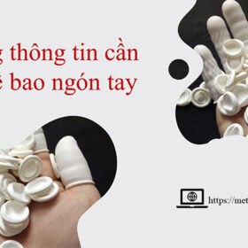 Những thông tin cần biết về bao ngón