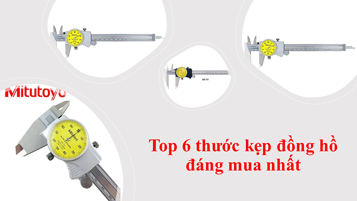 Review top 6 thước kẹp đồng hồ đáng mua nhất trên thị trường