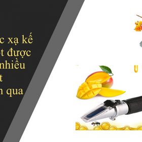 Khúc xạ kế đo độ ngọt