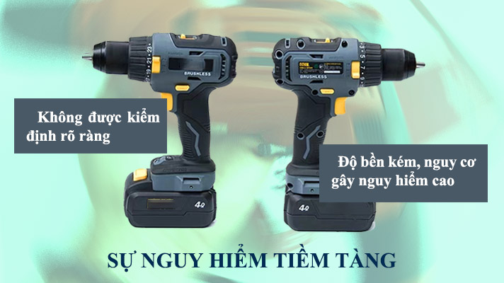 Những nguy hiểm tiềm tàng của máy khoan pin nội địa