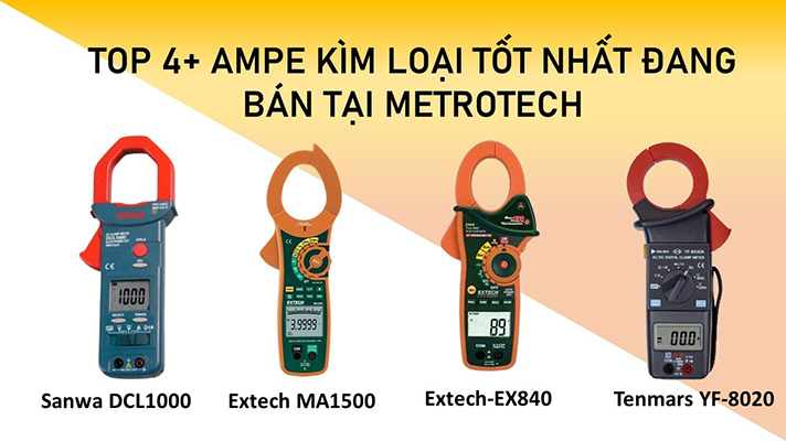 Top 4 Ampe Kìm Loại Tốt Nhất Thị Trường