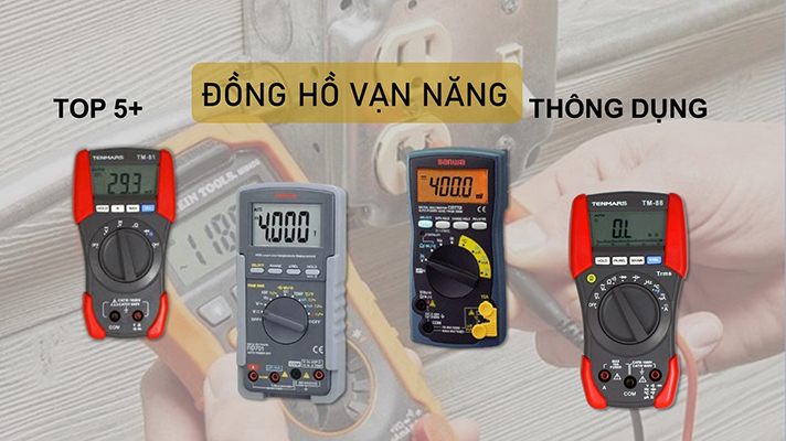 Top 5 đồng hồ vạn năng thông dụng