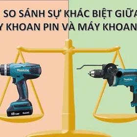 Nên mua máy khoan pin hay điện