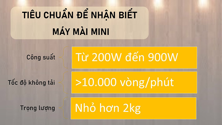 Tiêu chuẩn để nhận biết máy mài mini