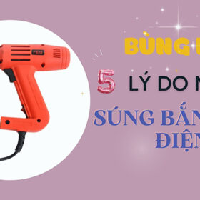 5 lý do nên có súng bắn đinh điện