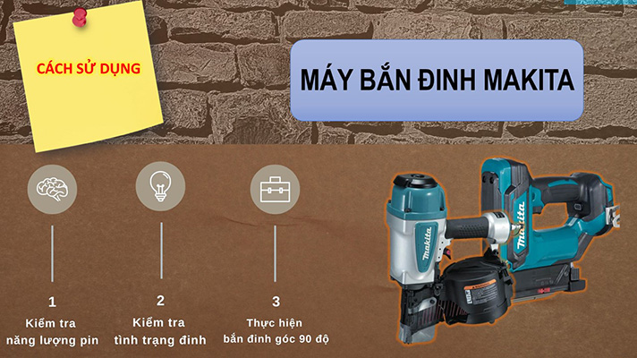 Cách sử dụng máy bắn đinh Makita