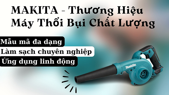 Đặc điểm máy thổi bụi Makita