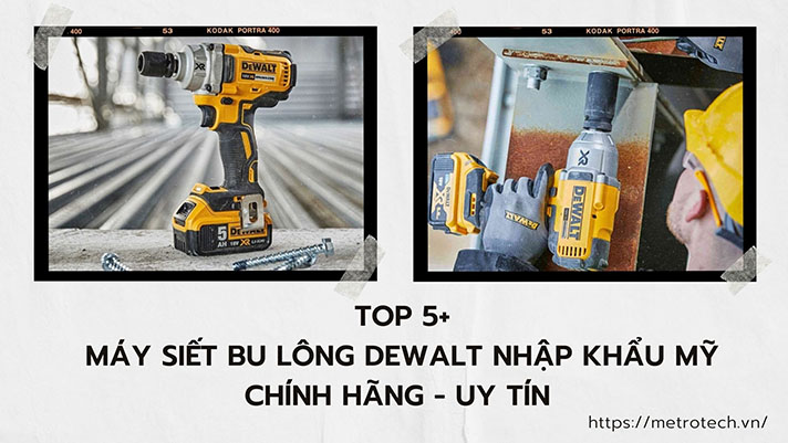Máy siết bu lông Dewalt