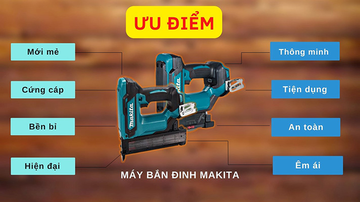 Ưu điểm của máy bắn đinh Makita