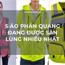 [Review] 5 Áo Phản Quang Đang Được Săn Lùng Nhiều Nhất