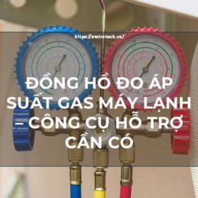 Đồng hồ đo áp suất gas máy lạnh